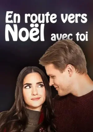 En route vers Noël avec toi
